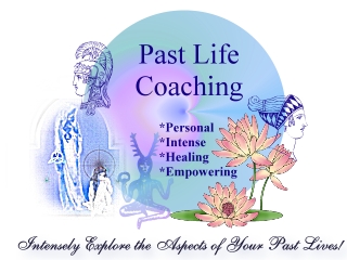 Past Life Coaching for Personal Integration and Power